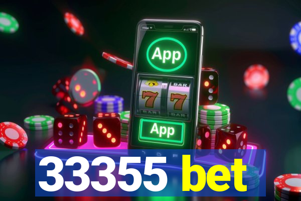 33355 bet